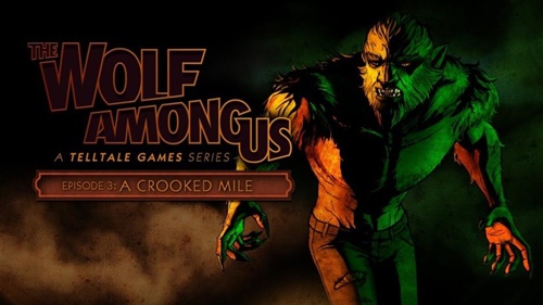 The Wolf Among Us: Episode 3 "A Crooked Mile" çıkışını yaptı!