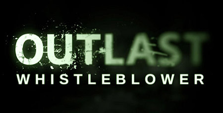 Outlast: Whistleblower