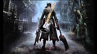 Gitar ve Bloodborne bir araya gelirse: Gitarborne!