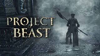 Bloodborne aslında 'Project Beast' olarak tanıtılacakmış