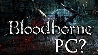 Bloodborne PC'ye mi geliyor!?
