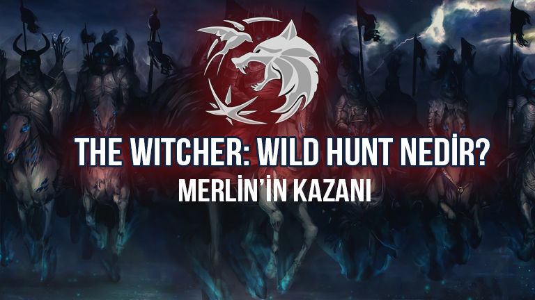 The Witcher: Wild Hunt nedir?