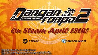 Danganronpa 2: Goodbye Despair, 18 Nisan'da PC'ye geliyor!
