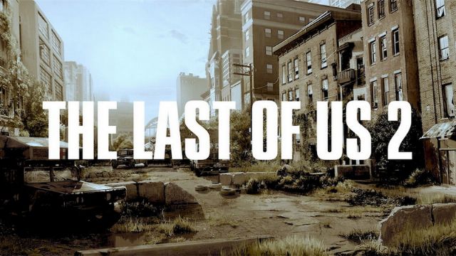 The Last of Us 2, Uncharted 4'te ortaya çıktı gibi!