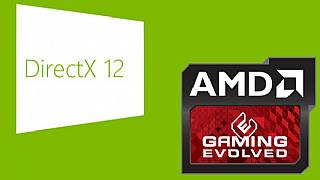 AMD, DirectX 12 hakkında detayları açıkladı