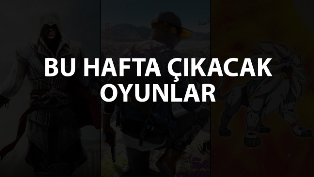 Bu hafta çıkacak oyunlar (14 - 20 Kasım 2016)