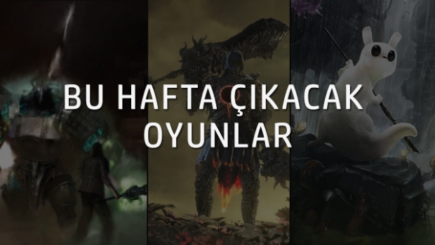 Bu hafta çıkacak oyunlar (27 Mart - 2 Nisan 17)