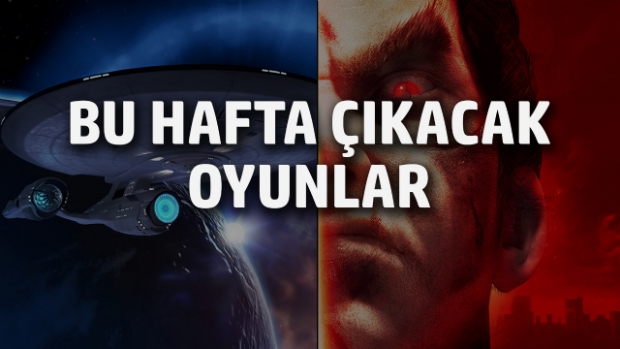 Bu hafta çıkacak oyunlar (29 Mayıs - 4 Haziran 17)