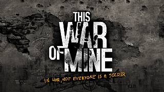 The War of Mine için Steam Workshop desteği geldi