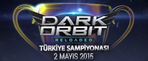 DarkOrbit Türkiye Şampiyonası başlıyor