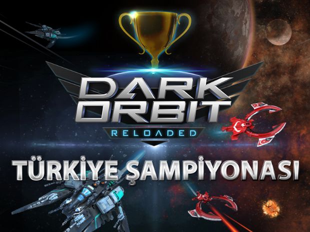 DarkOrbit Türkiye Şampiyonası başlıyor