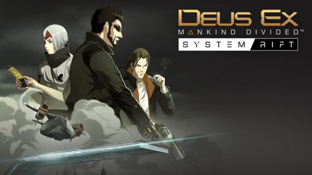Deus Ex: Mankind Divided'ın ilk DLC'si System Rift çıktı