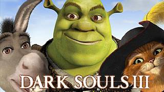 Dark Souls III'ü Şrek ve çetesi bastı!