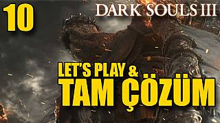 Dark Souls III Tam Çözüm Bölüm 10