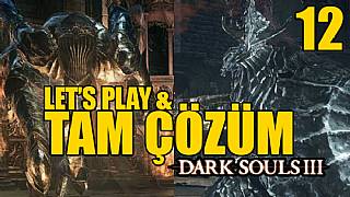 Dark Souls III Tam Çözüm Bölüm 12