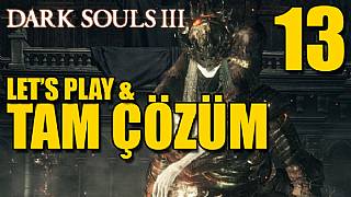 Dark Souls III Tam Çözüm Bölüm 13