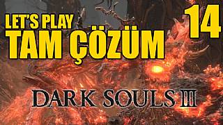 Dark Souls III Tam Çözüm Bölüm 14