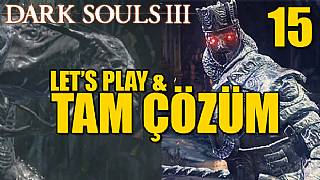 Dark Souls III Tam Çözüm Bölüm 15