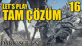 Dark Souls 3 - Tam Çözüm Bölüm 16 