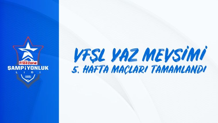VFŞL Yaz Mevsimi 5. hafta sonuçları