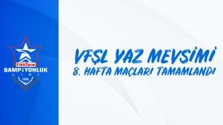 VFŞL Yaz Mevsimi 8. hafta sonuçları