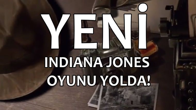 Bethesda yeni bir Indiana Jones oyunu geliştiriyor