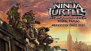 Ninja Kaplumbağalar 2: Gölgelerin İçinden için özel gösterim şansı!