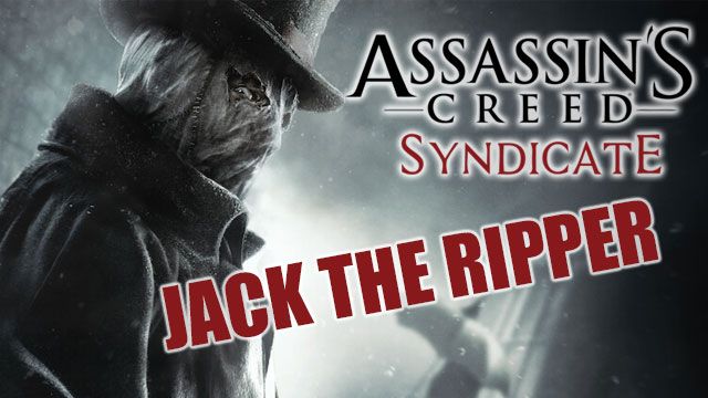 Assassin's Creed Syndicate: Jack the Ripper Video İnceleme