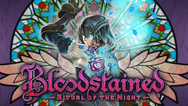 Bloodstained fikirlerinizi merak ediyor