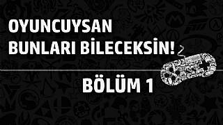 Oyuncuların bilmesi gereken terimler - Bölüm 1