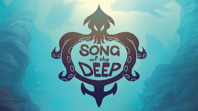 Song of the Deep duyuruldu!