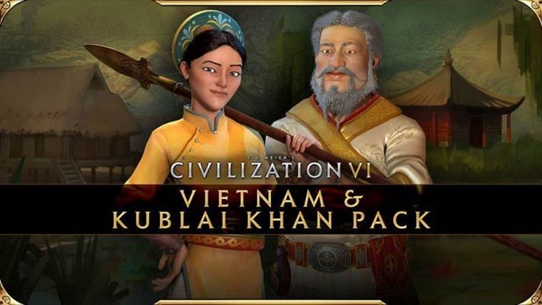Civilization VI Vietnam & Kublai Khan güncellemesi çıktı