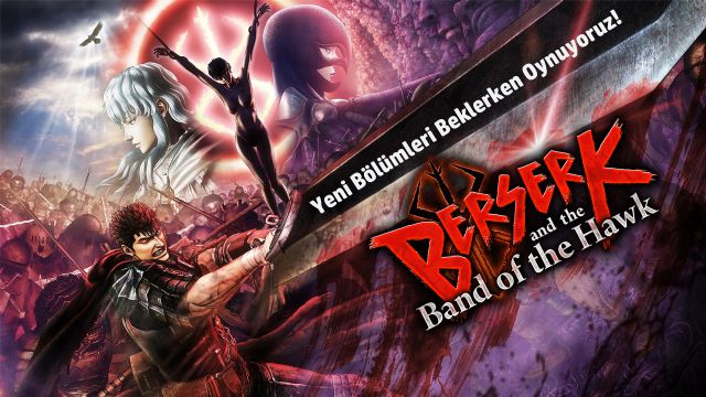 Berserk'in yeni oyununa göz atıyoruz