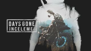 Days Gone PC İnceleme