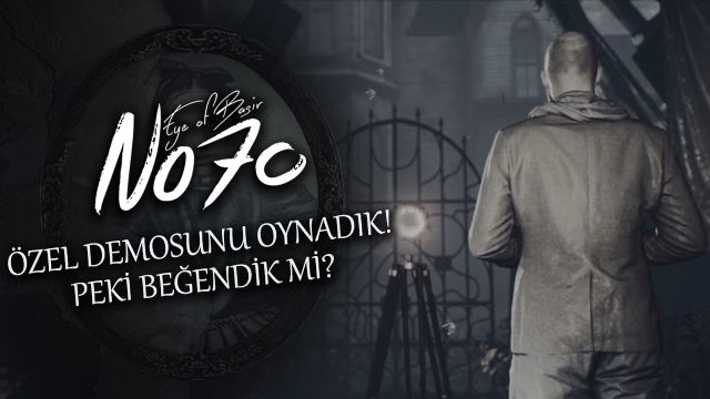 Türk oyunu No70'in özel demosunu oynadık! 