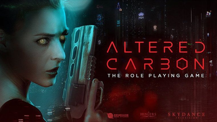 Netflix dizisi Altered Carbon masaüstü RPG oyunu oluyor