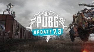 PUBG 7.3 güncelleme detayları belli oldu