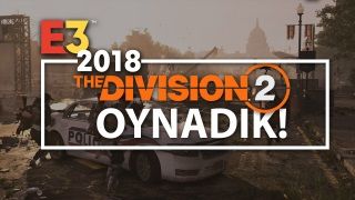 Division 2 oynadık!