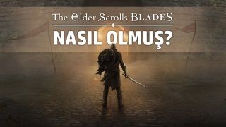 The Elder Scrolls Blades'e yakından bakıyoruz!