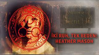 Nedir, ne değildir? Bölüm 4: Silent Hill'in karakterleri ve anlamları #3
