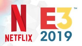 Netflix de E3 Coliseum 2019'da oyun paneli düzenleyecek