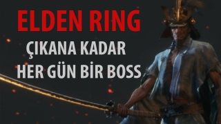 Elden Ring çıkana kadar her gün bir boss kesecek