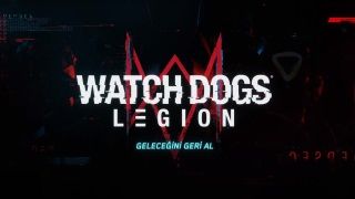Watch Dogs Legion hikaye fragmanı yayınlandı