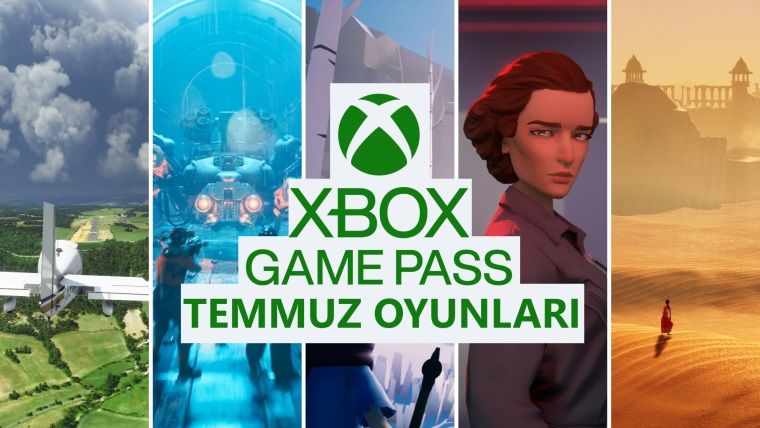 Xbox Game Pass temmuz içerikleri belli oldu