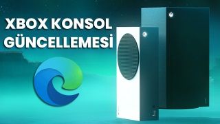 Yeni Xbox güncellemesi, beklenen tarayıcı desteğini getiriyor