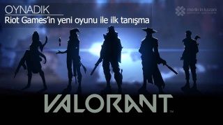 Valorant ön inceleme: Riot'un yeni oyununa ilk bakış