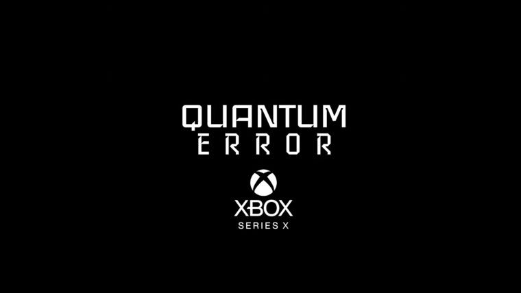 Quantum Error Xbox Series X için onaylandı, yeni teaser geldi