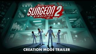 Surgeon Simulator 2 çıkış tarihi açıklandı