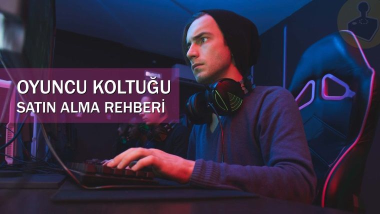 Ucuz oyuncu koltuğu satın alma rehberi