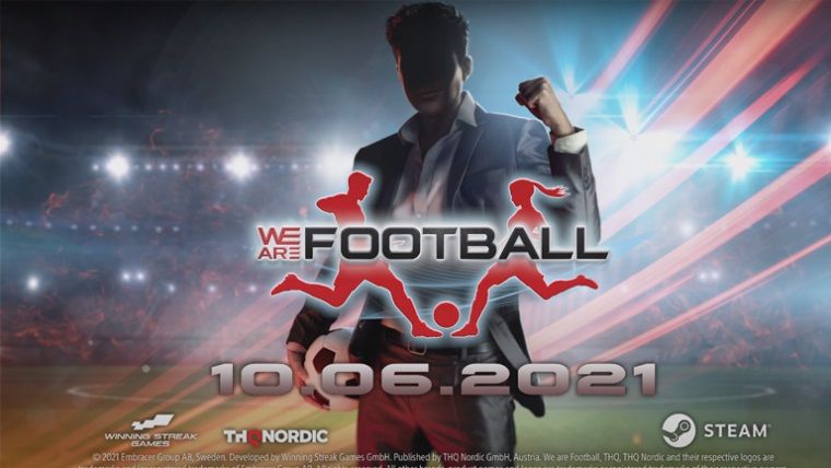 THQ Nordic yeni futbol oyunu: We Are Football